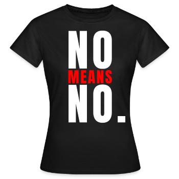 Non signifie pas de déclaration audacieuse Citation forte - T-shirt Femme - noir - Devant - AI Model Female 172 dark (172cm)