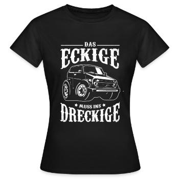 Der Eckige muss ins Dreckige Offroad Geschenk - Frauen T-Shirt - Schwarz - Vorne - AI Model Female 172 dark (172cm)