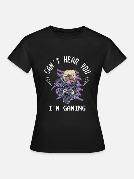 Can't Hear You I'm Gaming Pug Kawaii - Women's T-Shirt - black