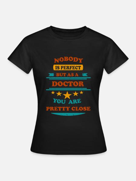 Nobody is perfect retro Doctor - Women's T-Shirt - black