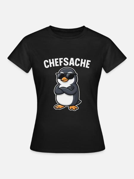 Chefsache Pinguin - Frauen T-Shirt - Schwarz