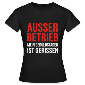 Ausser Betrieb - Geduldsfaden - Frauen T-Shirt - Schwarz - Vorne - AI Model Female 172 dark (172cm)