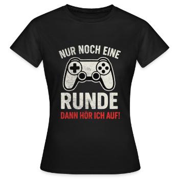 Nur noch eine Runde Gaming - Frauen T-Shirt - Schwarz - Vorne - AI Model Female 172 dark (172cm)