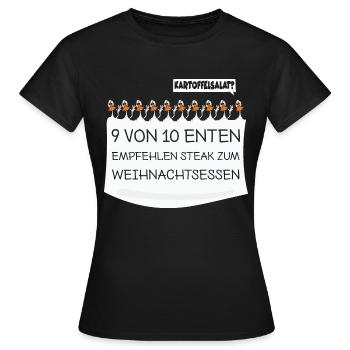 Weihnachtsessen: 9 von 10 Enten empfehlen Steak - Frauen T-Shirt - Schwarz - Vorne - AI Model Female 172 dark (172cm)