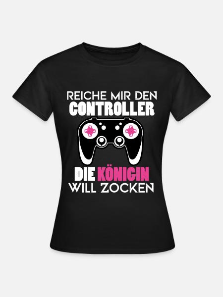 Zocken - Reiche mir den Controller Königin Konsole - Frauen T-Shirt - Schwarz