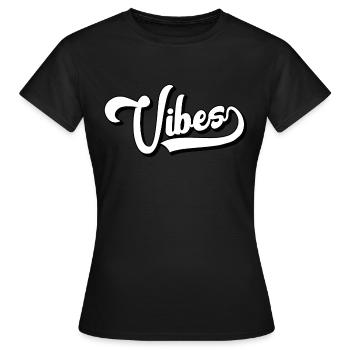 Vibes - T-shirt Femme - noir - Devant - AI Model Female 172 dark (172cm)