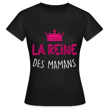 La Reine Des Mamans C'est Ma Mère Humour Femme - T-shirt Femme - noir - Devant - AI Model Female 172 dark (172cm)