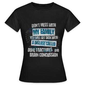 Ne plaisante pas avec ma famille - T-shirt Femme - noir - Devant - AI Model Female 172 dark (172cm)