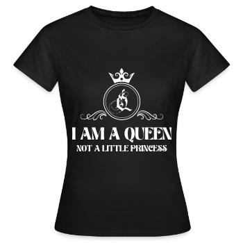Ich bin eine Königin, keine kleine Prinzessin - Frauen T-Shirt - Schwarz - Vorne - AI Model Female 172 dark (172cm)