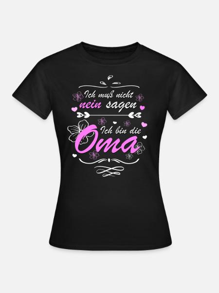 Oma Spruch - Frauen T-Shirt - Schwarz