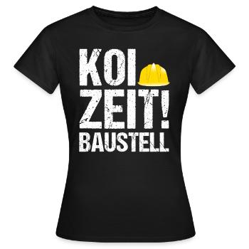 +Koi Zeit Baustelle Schwaben Schwabe Hausbau - Frauen T-Shirt - Schwarz - Vorne - AI Model Female 172 dark (172cm)
