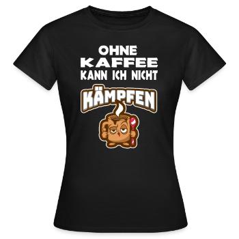 Ohne Kaffee kann ich nicht kämpfen Kaffeetrinker - Frauen T-Shirt - Schwarz - Vorne - AI Model Female 172 dark (172cm)