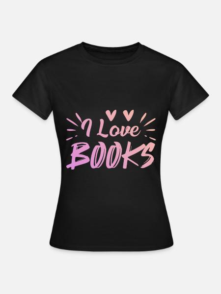 Ich liebe Bücher - Frauen T-Shirt - Schwarz