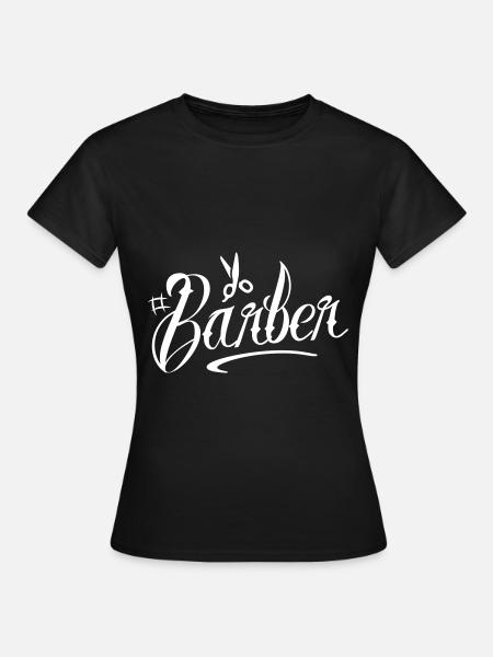 Barber Friseur - Frauen T-Shirt - Schwarz