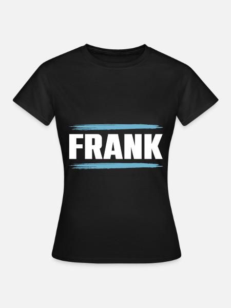 Frank - Frauen T-Shirt - Schwarz