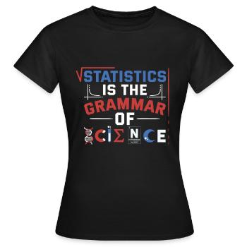 La statistique est la grammaire de la science - T-shirt Femme - noir - Devant - AI Model Female 172 dark (172cm)