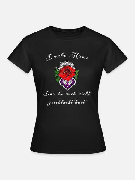 Danke Mama - Frauen T-Shirt - Schwarz