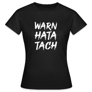 sayings, funny sayings, funny, humor, saying - Women's T-Shirt - black - Front - AI Model Female 172 dark (172cm)