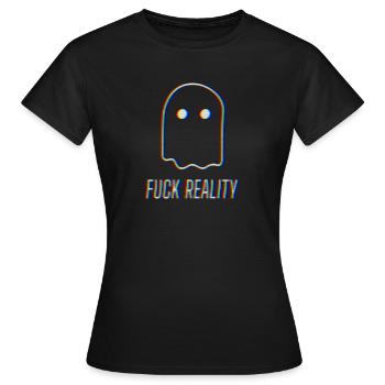 Fuck reality drogen teile rave mdma geschenk lsd - Frauen T-Shirt - Schwarz - Vorne - AI Model Female 172 dark (172cm)