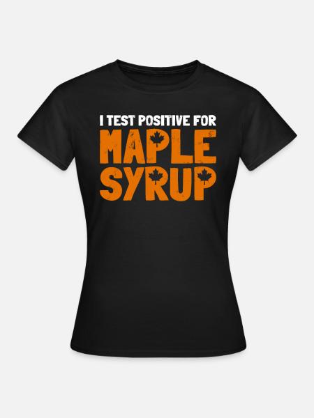 Maple Syrup Maple Tree Sap Tapping Sugaring Tapper - Women's T-Shirt - black