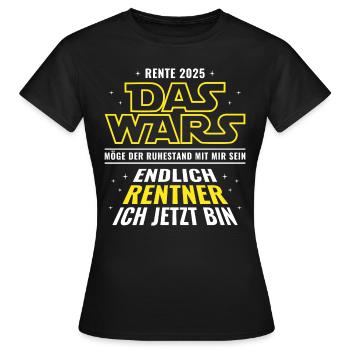 Rente 2025 Das wars Endlich Rentner ich jetzt bin - Frauen T-Shirt - Schwarz - Vorne - AI Model Female 172 dark (172cm)