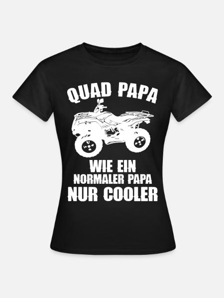 Quadfahrer Geschenkidee Quadfahren Quad ATV - Frauen T-Shirt - Schwarz