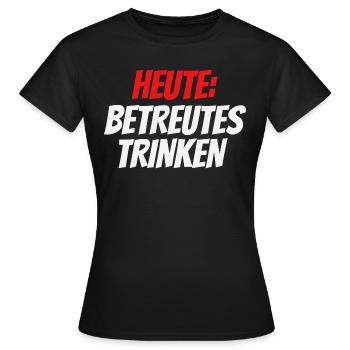 Heute: Betreutes trinken - Malle - Mallorca - Frauen T-Shirt - Schwarz - Vorne - AI Model Female 172 dark (172cm)