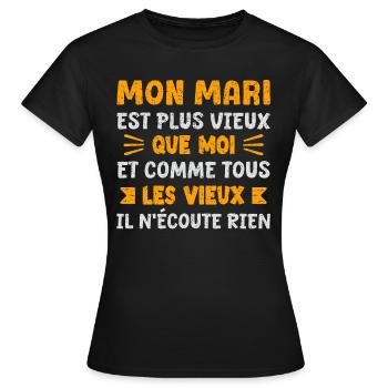 Mon Mari Est Plus Vieux Que Moi Humour Couple - T-shirt Femme - noir - Devant - AI Model Female 172 dark (172cm)