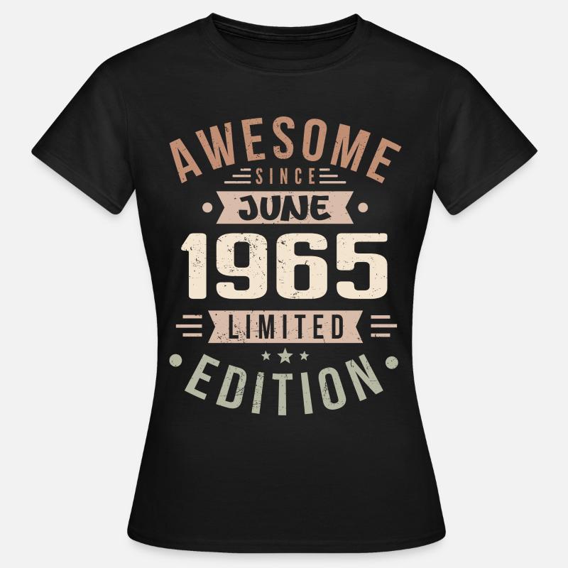 Juni 1965 Geburtstag Juni 1965 Geschenk Juni 1965 - Frauen T-Shirt - Schwarz
