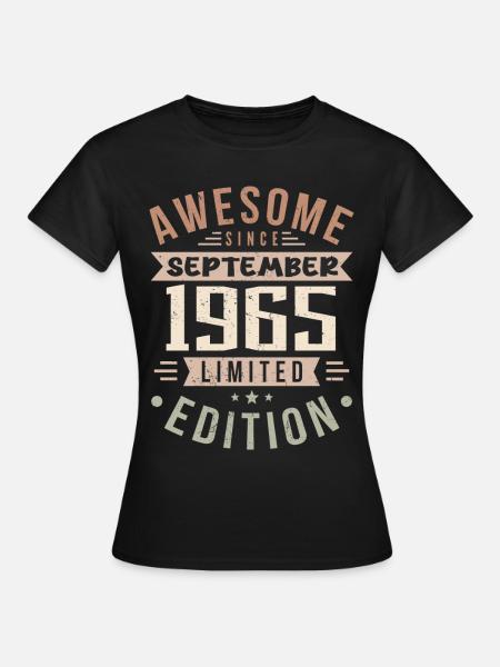1965 September Geburtstag Geboren September 1965 - Frauen T-Shirt - Schwarz