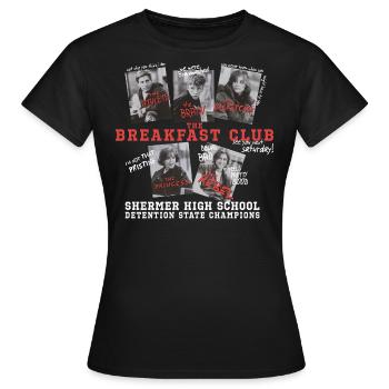 The Breakfast Club Lustige Sprüche Zitate - Frauen T-Shirt - Schwarz - Vorne - AI Model Female 172 dark (172cm)