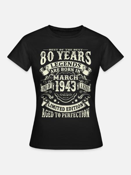 Leggenda nata nel marzo 1943 - 80 anni - Dame-T-shirt - sort
