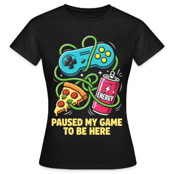 Ich habe mein Spiel für dich pausiert - Frauen T-Shirt - Schwarz - Vorne - AI Model Female 172 dark (172cm)