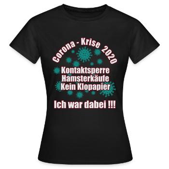 Corona-Krise 2020 - Ich war dabei - Frauen T-Shirt - Schwarz - Vorne - AI Model Female 172 dark (172cm)