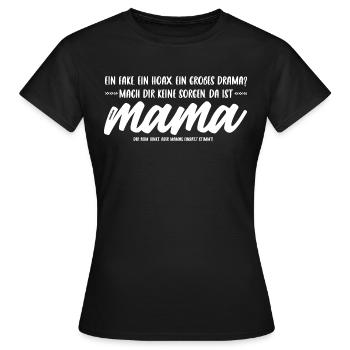 Mama's Einsatz - Frauen T-Shirt - Schwarz - Vorne - AI Model Female 172 dark (172cm)