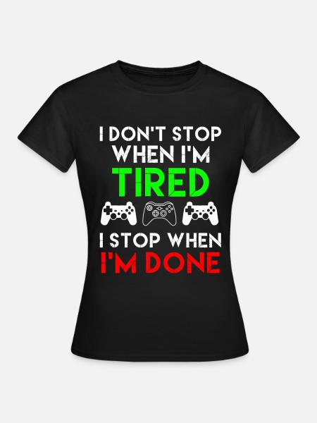 Citation Gaming Jeu Vidéo Geek Gamer Gift - T-shirt Femme - noir
