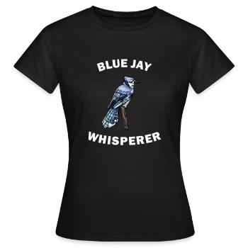 Drôle de blue-geais Blue Jay chuchoteur - T-shirt Femme - noir - Devant - AI Model Female 172 dark (172cm)