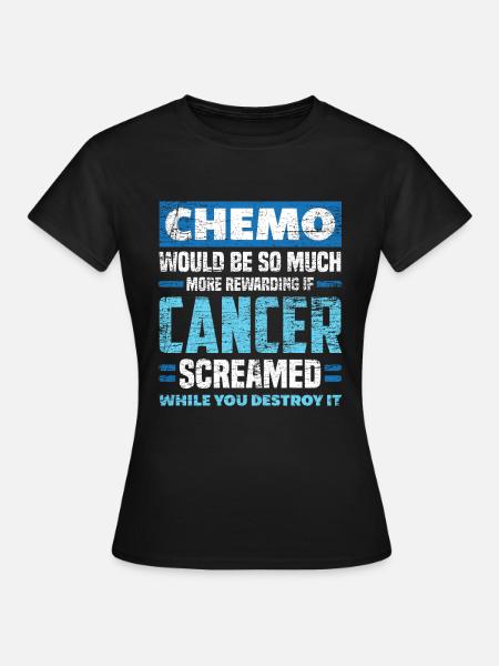 Chemo cancer - Women's T-Shirt - black