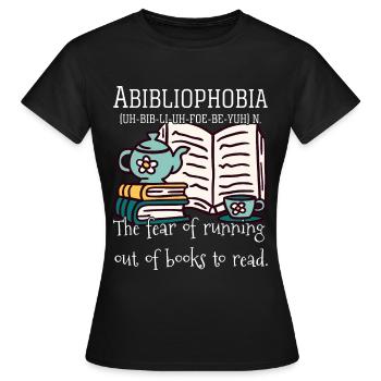 Abibliophobie lecture de bouquinier lecteur cadeau - T-shirt Femme - noir - Devant - AI Model Female 172 dark (172cm)