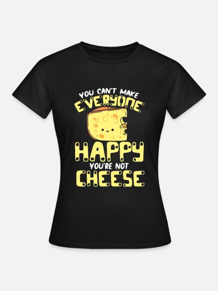 Käse Spruch Geschenk, Käse Liebhaber, Käse - Frauen T-Shirt - Schwarz