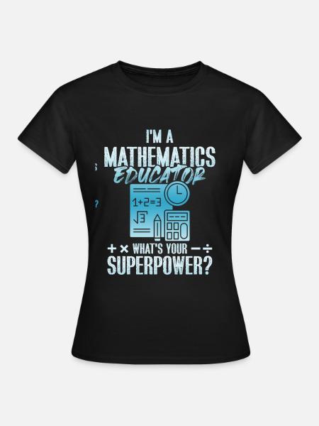 mathematik superpower - Frauen T-Shirt - Schwarz