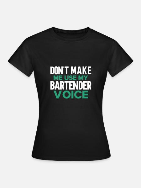 Barkeeper Geschenk Mixologist Spruch Bar - Frauen T-Shirt - Schwarz
