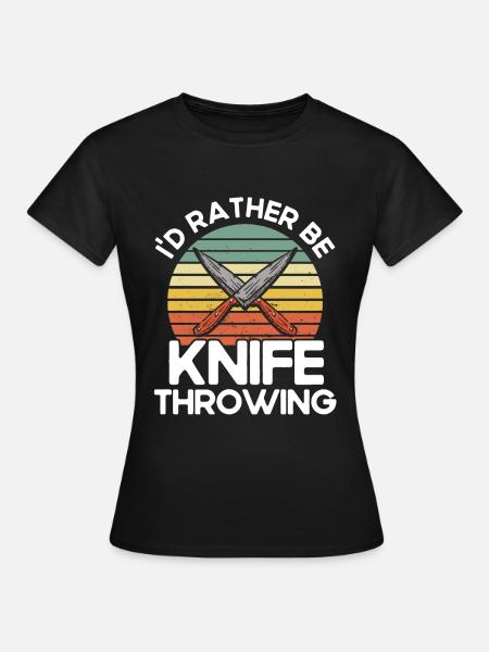 Messerwurfscheibe Geschenk Messerwerfer - Frauen T-Shirt - Schwarz