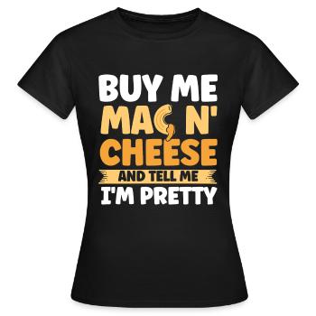 Mac N Cheese Geschenk Spruch Mac N Cheese - Frauen T-Shirt - Schwarz - Vorne - AI Model Female 172 dark (172cm)