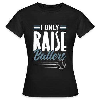 Raise Ballers Baseball - T-shirt Femme - noir - Devant - AI Model Female 172 dark (172cm)