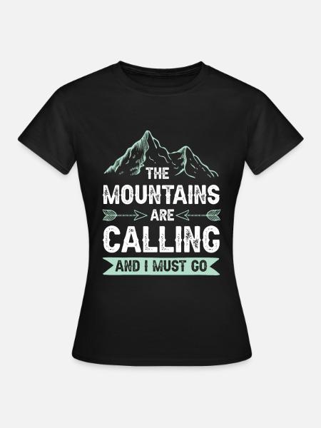 Mountains are calling - Frauen T-Shirt - Schwarz