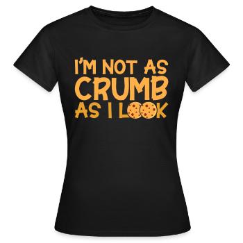 Bread Baking Gift Bakery Quote Baker - Women's T-Shirt - black - Front - AI Model Female 172 dark (172cm)