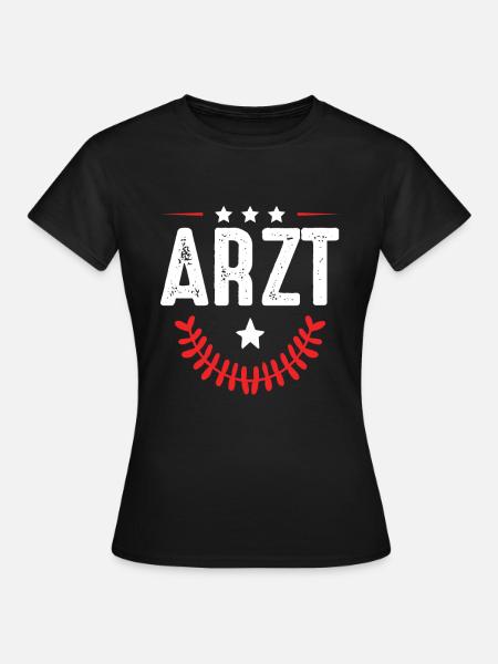 Arzt Beruf - Frauen T-Shirt - Schwarz
