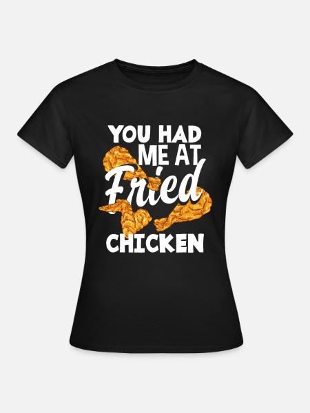 Fried Chicken - Frauen T-Shirt - Schwarz