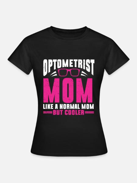 Optometrist Optometrist Optometry - Women's T-Shirt - black